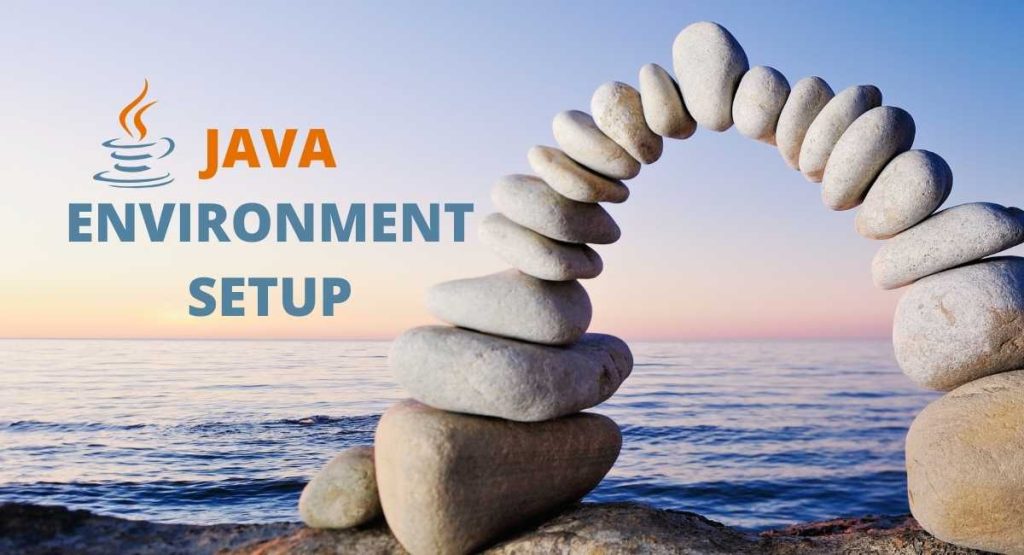 Java – Environment Setup