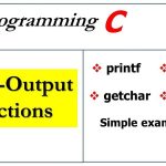 C – Input & Output